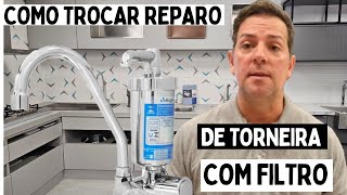 Como Trocar Reparo de Torneira com Filtro  Faça Você Mesmo  Diy [upl. by Wandis]