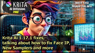 Krita Ai 1171 fixes talking about how to fix Face IP new Samplers and more [upl. by Aniat]