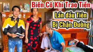 Bi Hài Câu Chuyện Trao Tiền Lần Đầu Tiên Trong Đời Làm Thiện Nguyện Gặp Cảnh Này [upl. by Rajewski973]