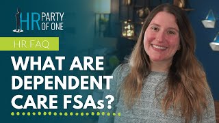 What are Dependent Care FSAs [upl. by Anauqal228]