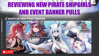 Azur Lane Reviewing new Pirate shipgirls Event banner live pulls [upl. by Fayina94]