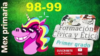 Formación cívica y ética 1 página 98 99 formación cívica y ética primer grado página 98 99 [upl. by Ecidnak27]