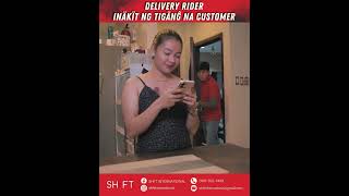 DELIVERY RIDER INAKIT NG TIGANG NA CUSTOMER 🤦 [upl. by Blane378]