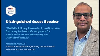 quotFrom Biomarker Discovery to Sensor Development for Noninvasive Health Monitoringquot with Dr Agarwal [upl. by Laryssa583]