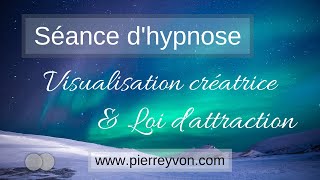 Hypnose pour visualisation créatrice et manifestation de vos désirs loi dattraction  ASMR [upl. by Elwin]