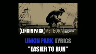 Linkin Park  Easier To Run lyrics [upl. by Kurtis]