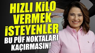 Hızlı Kilo Vermek İsteyenler Mutlaka İzlesin Sağlıklı ve Hızlı Kilo Vermenin Püf Noktaları [upl. by Asillam718]