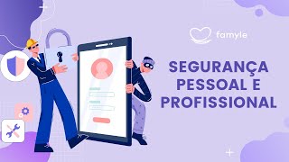 Segurança Pessoal e Profissional Como se sentir seguro ao buscar um emprego na Famyle [upl. by Nisen]