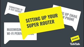 Set up your TalkTalk Super Router [upl. by Katherina54]