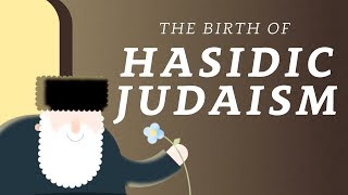 What is Hasidic Judaism A Brief History of the Movement [upl. by Vil]