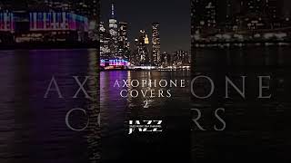 🎷 Saxophone Jazz Covers amp Jazz Saxophone Background Music Vol 2 music jazz newmusic [upl. by Assilem]