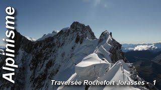 Traversée Rochefort Jorasses  première partie  Les Arêtes de Rochefort [upl. by Ennovy591]