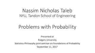 Nassim Nicholas Taleb Problems with probability [upl. by Alejandro229]