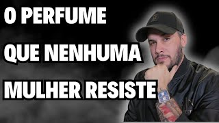 NENHUMA MULHER RESISTE A ESSE PERFUME  E NÃO É CLICKBAIT O PERFUME MASC QUE AS MULHERES AMAM [upl. by Chung]