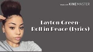 Roll In Peace  Layton Greene [upl. by Uohk]