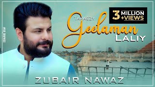 Pa Sakhta Key Dey Preghodam  A Gulalai Akhirey Had Dey  Zubair Nawaz  Tapaizey  Geelaman Laley [upl. by Rehnberg]