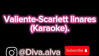 ValienteScarlett Linares Karaoke karaoke musicallanera musicavenezolana [upl. by Bronwen]