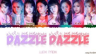 WEKI MEKI  DAZZLE DAZZLE Lyrics Color CodedHanRomEng [upl. by Patrizia]