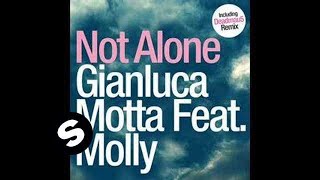 Gianluca Motta Ft Molly  Not Alone Deadmau5 Radio Edit [upl. by Jaddo]