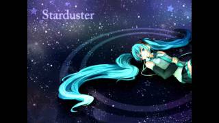 VOCALOID2 Hatsune Miku  quotStardusterquot HD amp MP3 [upl. by Jessey603]