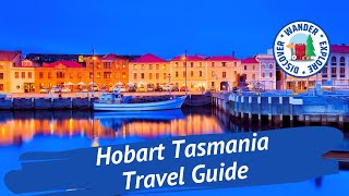 ⛴️ Hobart Tasmania Travel Guide  Discover Hobart [upl. by Assilac813]