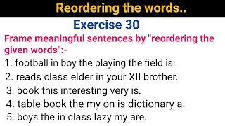 exercise 30 Reordering the given words from English excellent grammar guide class 10th solved [upl. by Ahsiuqel]