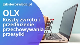 Przesyłki OLX 🛒 Koszty Zwrotu Na Sprzedawcę  Przedłużenie Przechowywania Przesyłek OLX 🎯 [upl. by Ocinom]