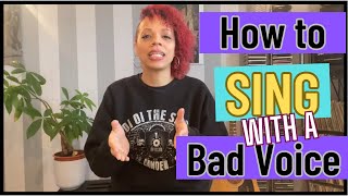 How to Sing with a Bad Voice [upl. by Trahern]