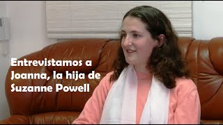 Entrevistamos a Joanna la hija de Suzanne Powell [upl. by Seaton]