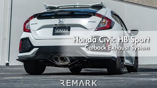 REMARK Honda Civic Hatchback Sport Catback Exhaust System [upl. by Rechaba636]