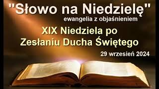 Słowo na Niedzielę 19 Niedziela po Zesłaniu Ducha Świętego 29 września 2024 [upl. by Giana323]