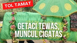 TOL Getaci TEWAS Muncul Lagi CIGATAS [upl. by Aroon]