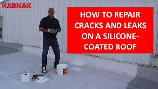 HOW TO repair and seal a leak on a Siliconecoated roof 671 KarnaSeal Silicone Sealant [upl. by Halyk70]