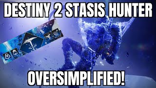 Destiny 2 Stasis Hunter oversimplified [upl. by Aneehsram]