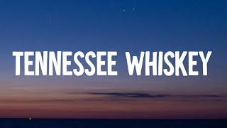 Chris Stapleton  Tennessee Whiskey Lyrics [upl. by Siroled1]