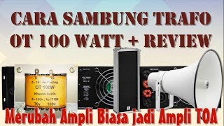 Merubah Ampli Biasa Menjadi Ampli TOA 100V Output [upl. by Lishe]