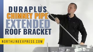 DuraPlus Chimney Pipe  Extended Roof Bracket [upl. by Haggerty]