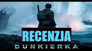 DUNKIERKA recenzja Kinomaniaka [upl. by Reeves]