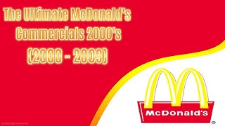 The Ultimate McDonalds Commercials from 2000s 2000  2009 [upl. by Ingrim714]