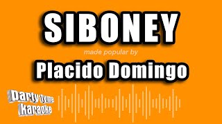 Placido Domingo  Siboney Versión Karaoke [upl. by Iren]