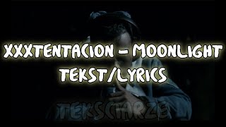 XXXTENTACION  MOONLIGHT TEKSTLYRICS [upl. by Etterb44]