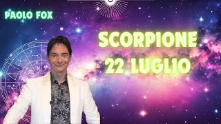 Scorpione ♏️ Loroscopo di Paolo Fox  22 Luglio 2024  Aquila di mattino scorpione il pomeriggio [upl. by Kate]