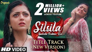 Silsila  Title Track New Version  Nandinis Rain Dance  HD Lyrical Video  Drashti Dhami [upl. by Tibold]