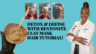 Detox amp Define With Bentonite Clay Mask [upl. by Gairc]