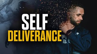 SelfDeliverance 101 Your StepbyStep Guide [upl. by Osnofla]