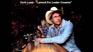 Corb Lund  Lament For Lester Cousins [upl. by Euqinotna]