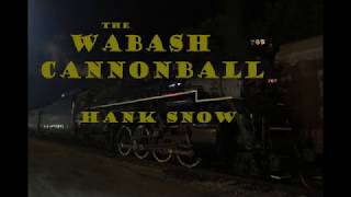 Hank Snow The Wabash Cannonball [upl. by Kcaj]