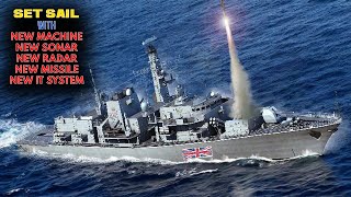 Shocking Massive revamp Type 23 Frigate and back to sea with full power [upl. by Willard]