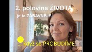 2 polovina ŽIVOTA je ta ZÁBAVNĚJŠÍ  když se PROBUDÍME [upl. by Saxen]