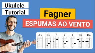 ESPUMAS AO VENTO Raimundo Fagner Como tocar no Ukulele [upl. by Eidac86]